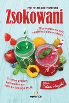 Okładka książki Zsokowani. 100 przepisów na soki, smoothies...