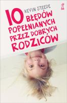 Okładka książki 10 błędów popełnianych przez dobrych rodziców