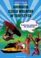 Okładka książki Animacja czasu wolnego w turystyce