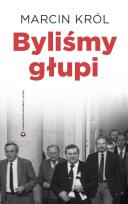 Okładka książki Byliśmy głupi