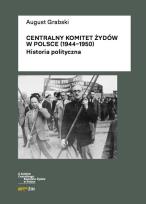 Okładka książki Centralny Komitet Żydów w Polsce (1944-1950)