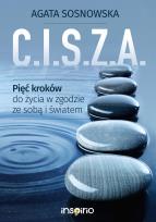 Okładka książki C.I.S.Z.A. Pięć kroków do życia w zgodzie ze sobą
