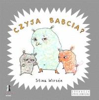 Okładka książki Czyja Babcia? - Stina Wirsen