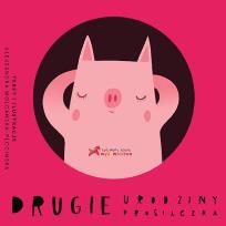 Okładka książki Drugie urodziny prosiaczka