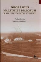 Opakowanie Dwór i wieś na Litwie i Białorusi w XIX i na początku XX wieku