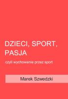 Okładka książki Dzieci, sport, pasja