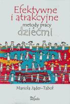 Okładka książki Efektywne i atrakcyjne metody pracy...w.2015