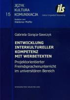 Okładka książki Entwicklung der interkulturellen Kompetenz anhand von Werbetexten Studie zum projektorientierten Fre