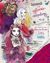 Okładka książki Ever After High. Szkicownik wytwornie niepokorny