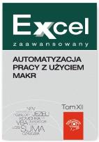 Okładka książki Excel zaawansowany Automatyzacja pracy z użyciem makr Tom 12