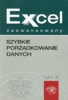 Okładka książki Excel zaawansowany tom 10 Szybkie porządkowanie danych