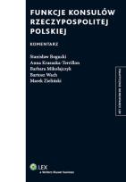 Okładka książki Funkcje konsulów Rzeczypospolitej Polskiej Komentarz