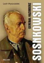 Okładka książki Generał Kazimierz Sosnkowski