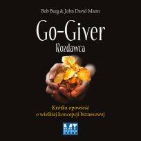 Okładka książki Go-giver Rozdawca Krótka opowieść ... Audiobook