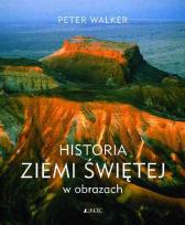 Okładka książki Historia Ziemi Świętej w obrazach