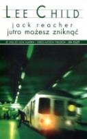 Okładka książki Jack Reacher: Jutro możesz zniknąć pocket
