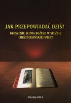 Okładka książki Jak przepowiadać dziś?