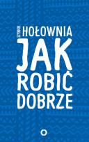 Okładka książki Jak robić dobrze