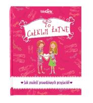 Okładka książki Jak znaleźć prawdziwych przyjaciół?