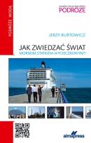 Okładka książki Jak zwiedzać świat morskim statkiem wycieczkowym