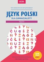 Okładka książki Język polski dla gimnazjalisty. Testy. wyd.2015