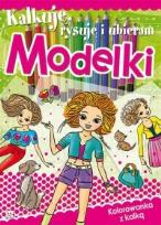 Okładka książki Kalkuję, rysuję i ubieram Modelki