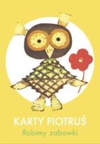 Okładka książki Karty Piotruś Robimy zabawki