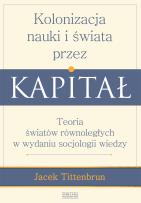 Okładka książki Kolonizacja nauki i świata przez kapitał