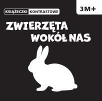 Okładka książki Książeczki kontrastowe. Zwierzęta wokół nas.
