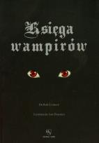 Okładka książki Księga wampirów Przewodnik po stworzeniach nocy