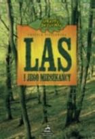 Okładka książki Las i jego mieszkańcy