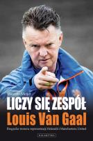 Okładka książki Liczy Się Zespół - Louis Van Gaal