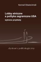 Okładka książki Lobby etniczne a polityka zagraniczna USA