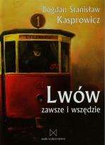 Okładka książki Lwów zawsze i wszędzie