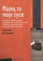 Okładka książki Mamo to moje życie