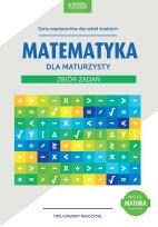 Okładka książki Matematyka dla maturzysty. Zbiór zadań. wyd.2015
