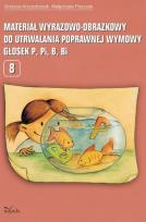 Okładka książki Materiał wyrazowo-obrazkowy...głosek P, Pi, B, Bi