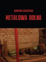 Okładka książki Metalowa Dolna