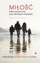 Okładka książki Miłość, która trzyma nas przy zdrowych zmysłach