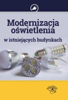 Okładka książki Modernizacja oświetlenia w istniejących budynkach