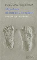 Okładka książki Moja droga od rozpaczy do nadziei