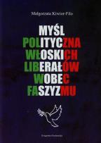 Okładka książki Myśl polityczna włoskich liberałów wobec faszyzmu