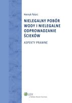 Okładka książki Nielegalny pobór wody i nielegalne odprowadzanie ścieków