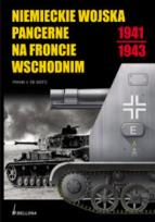 Okładka książki Niemieckie wojska pancerne na froncie wschodnim 1941-1943