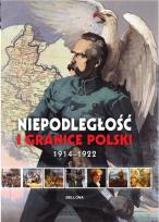 Okładka książki Niepodległość i Granice 1918-1921