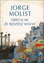 Okładka książki Obiecaj mi, że będziesz wolny