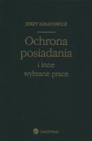 Okładka książki Ochrona posiadania i inne wybrane prace