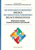 Opakowanie Od wielokulturowości miejsca do międzykulturowości relacji społecznych