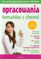 Okładka książki Opracowania tematów z chemii dla GIM, LO