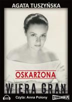 Okładka książki Oskarżona: Wiera Gran - Audiobook